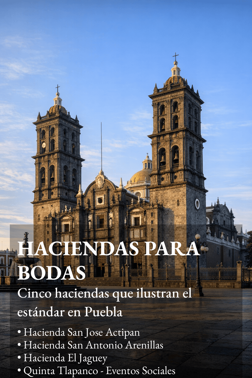 Las Mejores haciendas para bodas en Puebla