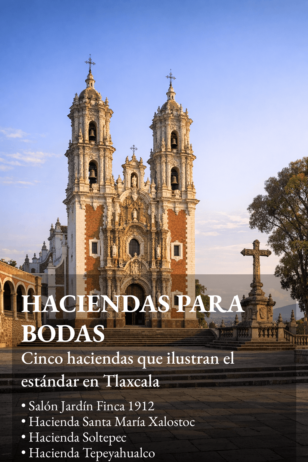 Las Mejores haciendas para bodas en Tlaxcala