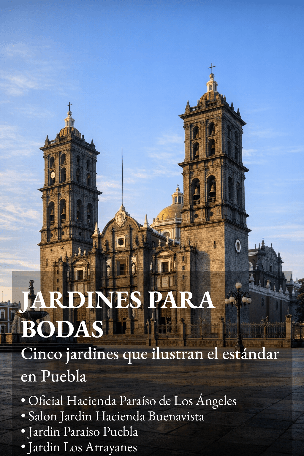 Los Mejores jardines para bodas en Puebla