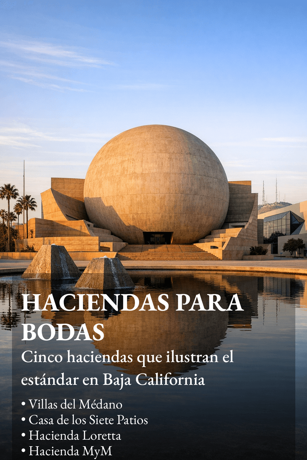 Las Mejores haciendas para bodas en Baja California