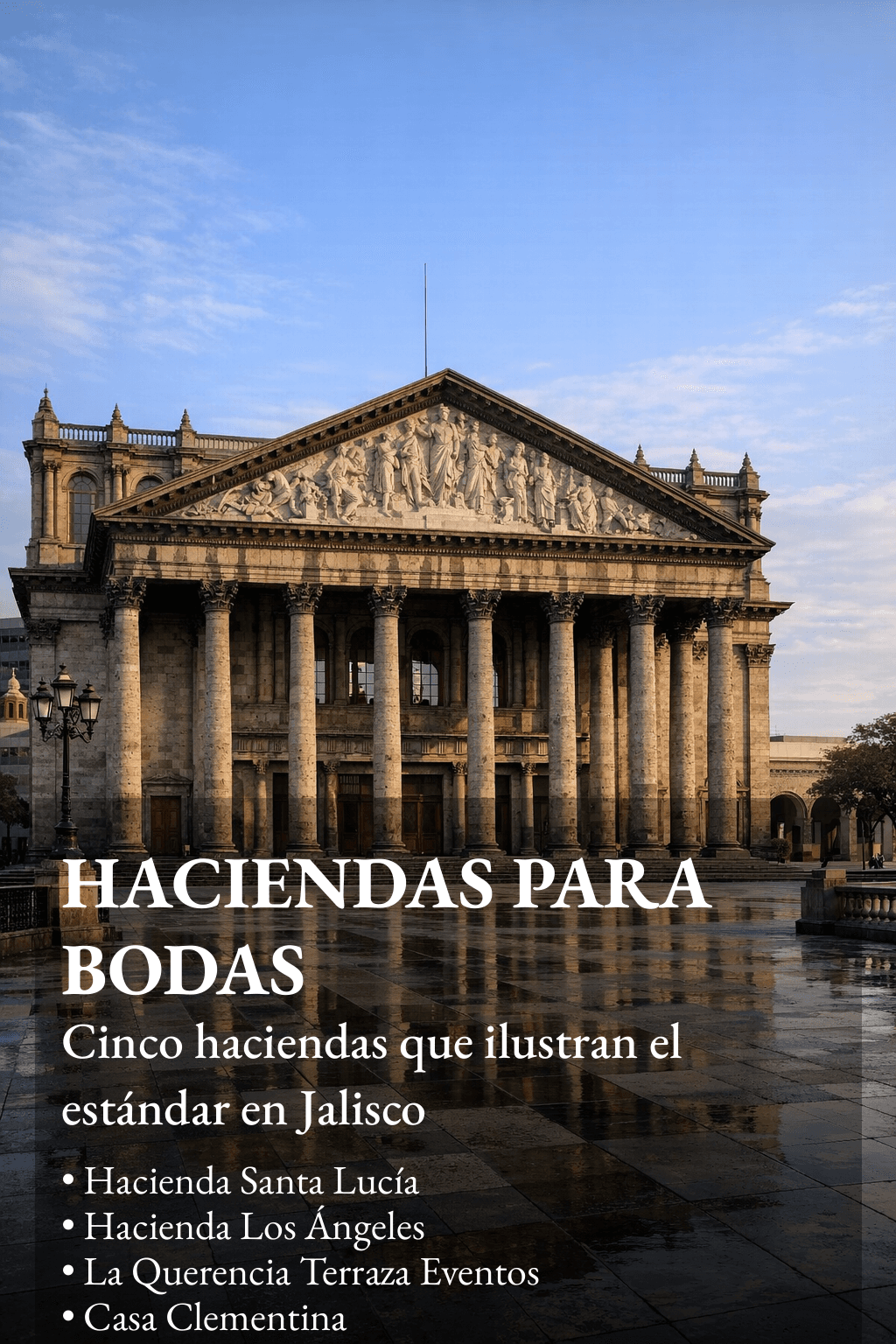 Las Mejores haciendas para bodas en Jalisco