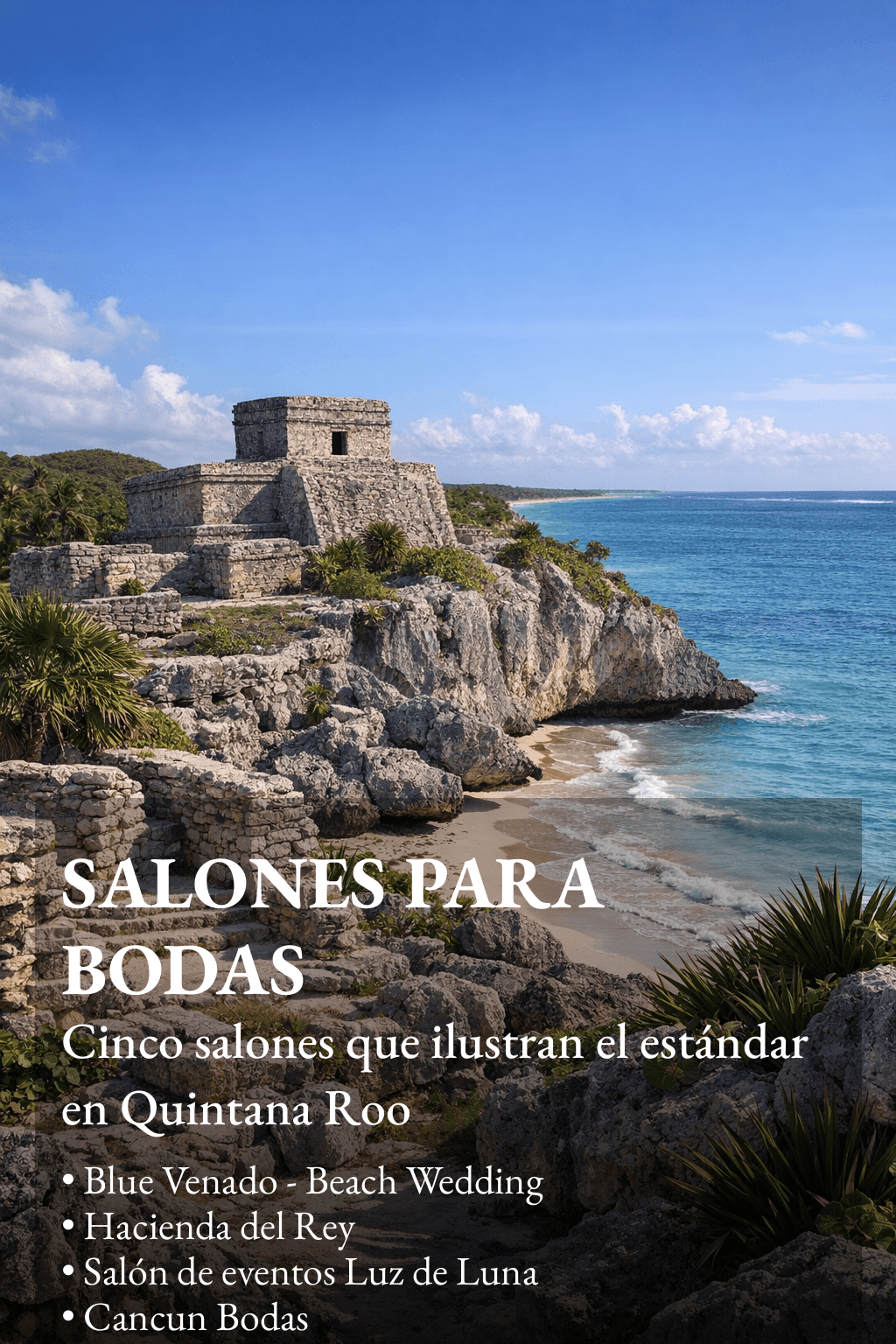 Los Mejores salones para bodas en Quintana Roo